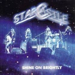 Starcastle : Shine on Brightly